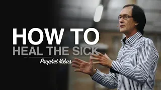 How to Heal the Sick in Jesus Name!!!