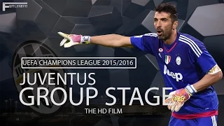 Juventus - Champions League Group Stages - 2015/2016 HD