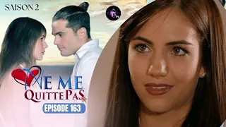 NE ME QUITTE PAS Épisode 163 en français | HD