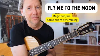 Fly Me To The Moon, beginner jazz barre chord strumming