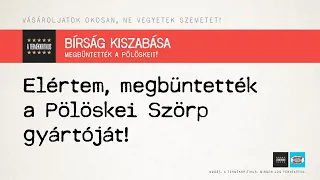 A termékkritikus: VÉGE a Pölöskei szörp hazugságainak!  (Megbüntették a Pölöskei szörp gyártóját)