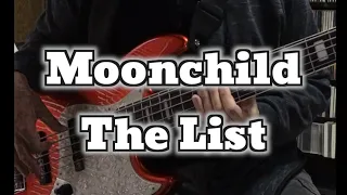 Moonchild -  The List (Bass Cover) Tabs