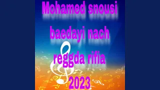 Mohamed snousi baedayi nach