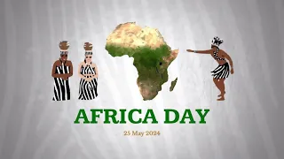 Africa Day 2024  | La Journée de l'Afrique | African Education & The 21st Century