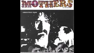 Absolutely Free - The Mothers of Invention (Full Album)