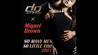 So Many Men, So Little Time - Disco Pirates x Miquel Brown (official remix 2021)