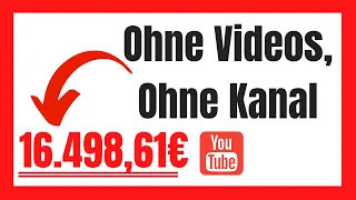 Mit YouTube Geld verdienen OHNE eigene Videos & OHNE Kanal