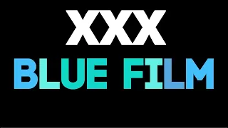 How to Pronounce XXX BLUE FILM? XXX BLUE FILM is said how?