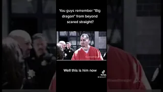 What happened to Big Dragon from Beyond Scared Straight?
