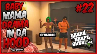 GTA 5 ONLINE "BABY MAMA DRAMA IN DA HOOD" EP. 22 - THOT DAUGHTER (GTA 5 SKIT)