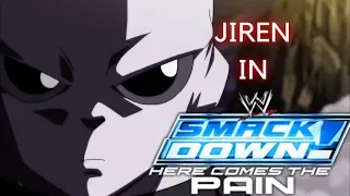 JIREN IN SMACKDOWN HCTP