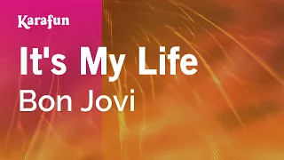 It's My Life - Bon Jovi | Karaoke Version | KaraFun