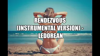 Rendezvous (Instrumental Version) / LeDorean