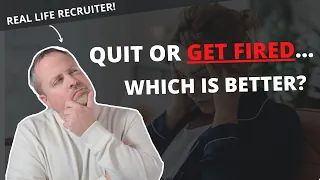 Is It Better To Quit Your Job,  Get Fired Or Be Laid Off?   (Why You Left Your Last Job)