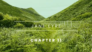 Jane Eyre - Chapter 11 [Audiobook]