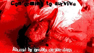 Conforming to survive - Abused by invisible corporations FULL ALBUM
