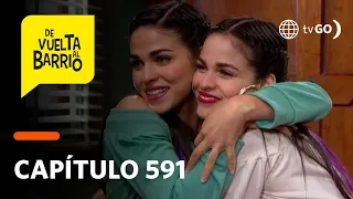 De Vuelta al Barrio 4: Sarita felicitó a Estela tras ser elegida para película (Capítulo 591)