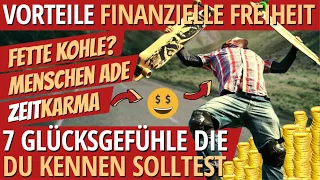 7 VORTEILE der FINANZIELLEN FREIHEIT (Zeit-Karma, Menschen loswerden, Kopfkotze) Meine Erfahrungen