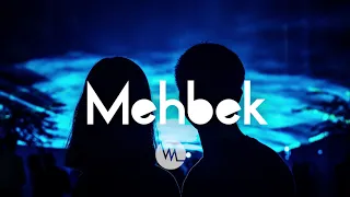 Mehbek - Never let you down