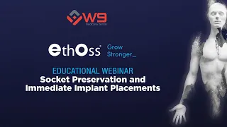 EthOss Socket Preservation and Immediate Implant Placements Australian Webinar 26/10/20