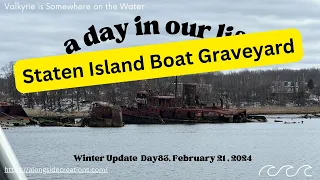 WWII SHIP GRAVEYARD & a tour of Staten Island & NYC Harbor.  Today we are sightseeing Day 83 2/21/24