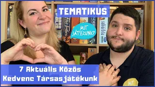 7 Aktuális, Közös, Kedvenc Társasjátékunk