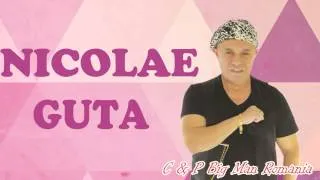 NICOLAE GUTA - Viata Mea (MANELE DE COLECTIE)