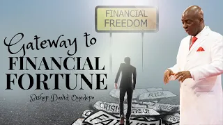 BISHOP DAVID OYEDEPO: GATEWAY TO FINANCIAL FORTUNE