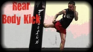 Muay Thai - How to Throw a Rear Body Kick