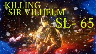 Dark Souls 3 - Ashes of Ariandel DLC - Sir Vilhelm Fight - SL 65