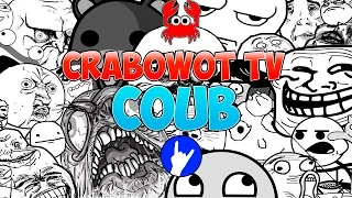 WoT Top Coub#1. Crabowot TV