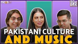 Pakistani Culture and Music | Out Of The Box Podcast | Maati TV