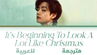 BTS V - 'It’s Beginning To Look A Lot Like Christmas (Cover)' Arabic sub (مترجمة للعربية)