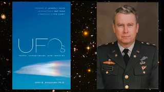 Col. JOHN B. ALEXANDER Part 1 (UFO's, Superpowers, Martial Arts and More)