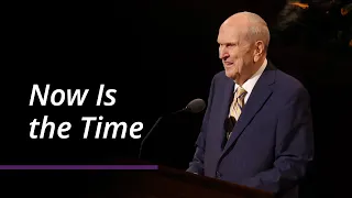 ASL | Now Is the Time | Russell M. Nelson  | April 2022 General Conference