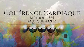 Cohérence cardiaque 5min 🧘 - Méthode 365  - Avec son et musique 432Hz 🎶