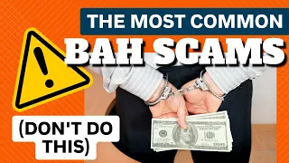 Common BAH Scams | DON'T Do This | Bilecki Law Group