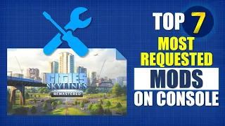 7 Mods Console Players Need Right Now | Post Remastered | Cities Skylines Console