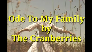 Ode To My Family - The Cranberries ( lirik dan terjemahan )