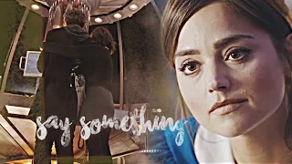 Doctor and Clara | Say something