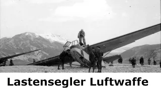 Die Lastensegler der Luftwaffe / Luftlandetruppen / Fallschirmjäger