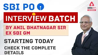 SBI PO Interview Batch Anil Bhatnagar Sir Ex SBI GM | Starting Today!