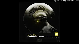 Vasco Rafael & Praxer - Spartan [Raised Recordings]