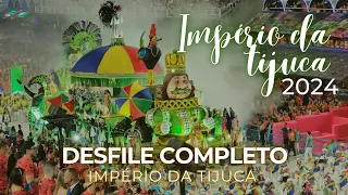 Desfile Império da Tijuca 2024 COMPLETO em 4K SEM NARRAÇÃO