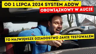 ADDW obowiązkowe w autach od lipca 2024 - najgorsze ustrojstwo jakie testowałem