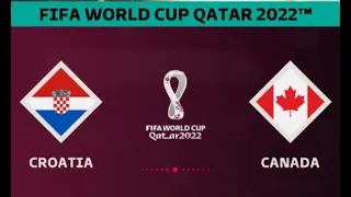 Croatia vs. Canada | World Cup 2022 Qatar  |  Group F |   FIFA 23