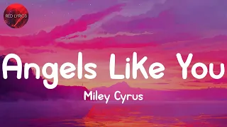 Miley Cyrus - Angels Like You (Lyrics) | Justin Bieber, Halsey... (MIX LYRICS)