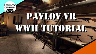 How to Reload all WWII Guns and Tanks in Pavlov VR