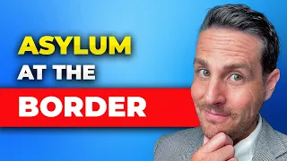 Tutorial: Seeking Asylum at the U.S. Southern Border: Everything You Need to Know