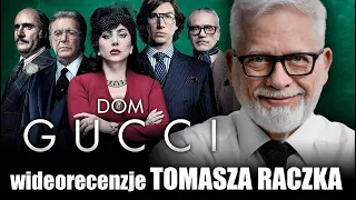 DOM GUCCI, reż. Ridley Scott, prod. 2021 - wideorecenzja Tomasza Raczka